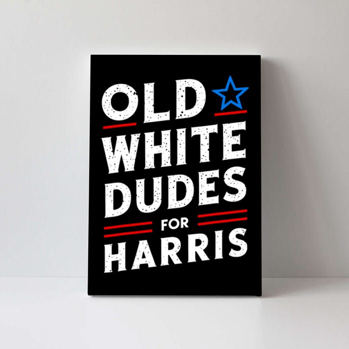 Old White Dudes For Harris Kamala 2024 Canvas