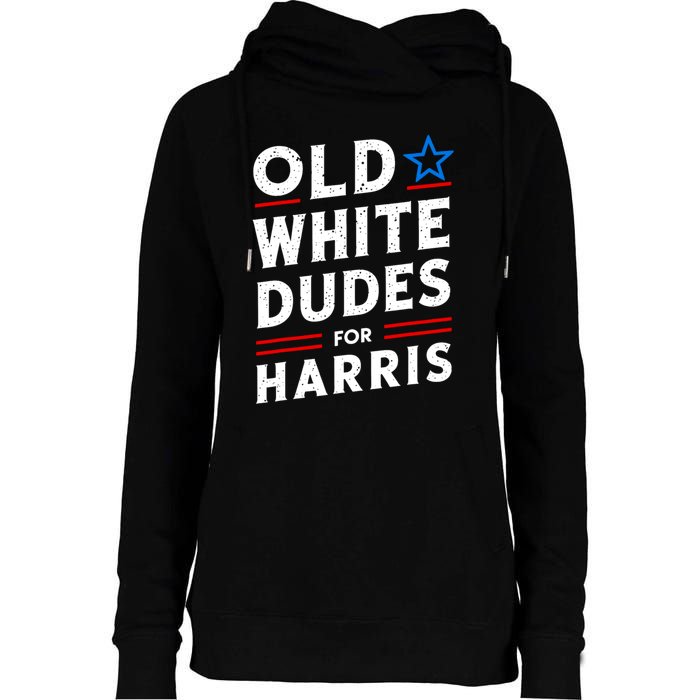 Old White Dudes For Harris Kamala 2024 Womens Funnel Neck Pullover Hood