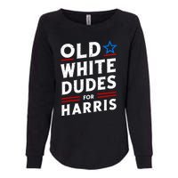 Old White Dudes For Harris Kamala 2024 Womens California Wash Sweatshirt