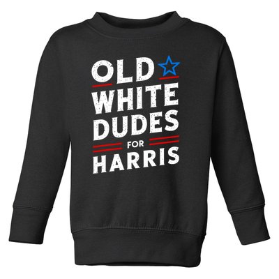 Old White Dudes For Harris Kamala 2024 Toddler Sweatshirt