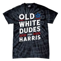 Old White Dudes For Harris Kamala 2024 Tie-Dye T-Shirt