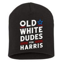 Old White Dudes For Harris Kamala 2024 Short Acrylic Beanie