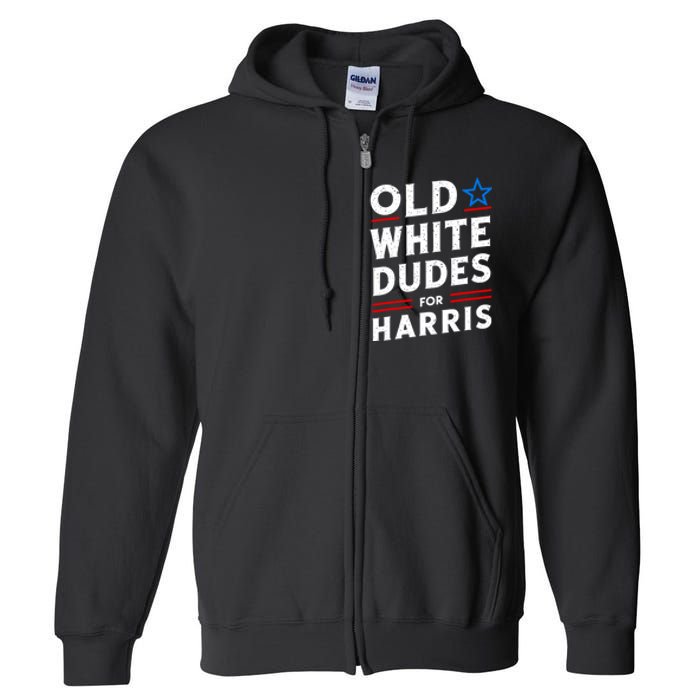 Old White Dudes For Harris Kamala 2024 Full Zip Hoodie