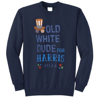 Old White Dude For Kamala Harris President 2024 Tall Sweatshirt