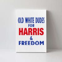 Old White Dudes For Harris And Freedom Vote President 2024 Canvas