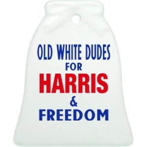 Old White Dudes For Harris And Freedom Vote President 2024 Ceramic Bell Ornament