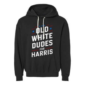 Old White Dudes For Harris Kamala 2024 Garment-Dyed Fleece Hoodie