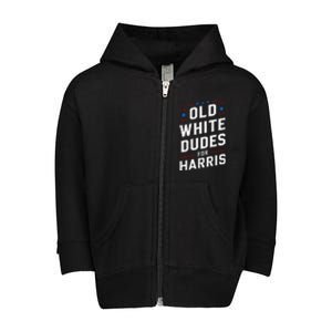 Old White Dudes For Harris Kamala 2024 Toddler Zip Fleece Hoodie