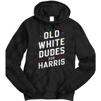 Old White Dudes For Harris Kamala 2024 Tie Dye Hoodie