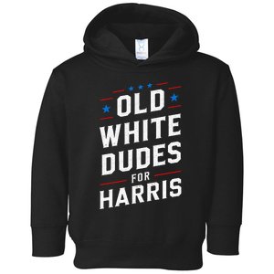 Old White Dudes For Harris Kamala 2024 Toddler Hoodie