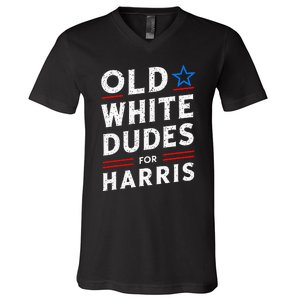 Old White Dudes For Harris Kamala 2024 V-Neck T-Shirt