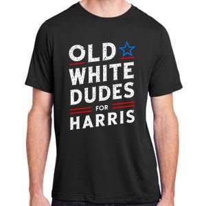 Old White Dudes For Harris Kamala 2024 Adult ChromaSoft Performance T-Shirt