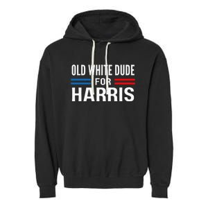 Old White Dude For Kamala Harris President 2024 Election Garment-Dyed Fleece Hoodie