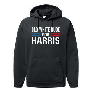 Old White Dude For Kamala Harris President 2024 Election Performance Fleece Hoodie