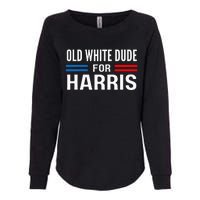 Old White Dude For Kamala Harris President 2024 Election Womens California Wash Sweatshirt