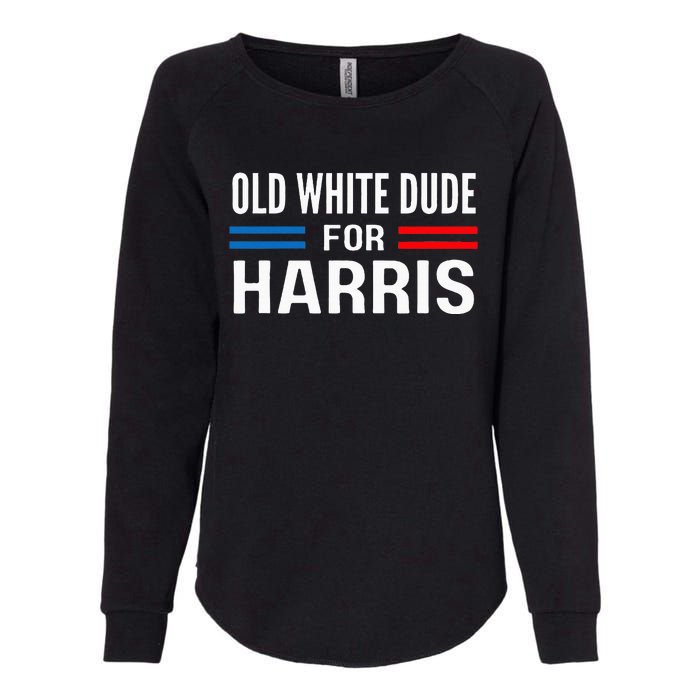 Old White Dude For Kamala Harris President 2024 Election Womens California Wash Sweatshirt