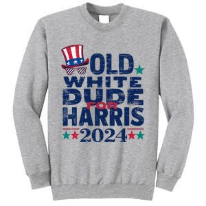 Old White Dude For Kamalaharris First Female President Tall Sweatshirt