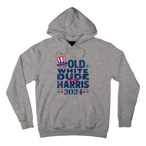 Old White Dude For Kamalaharris First Female President Tall Hoodie