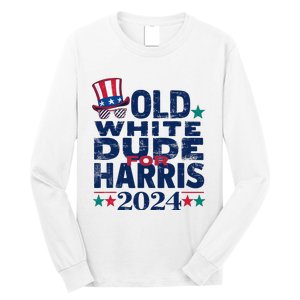 Old White Dude For Kamalaharris First Female President Long Sleeve Shirt