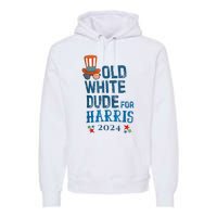 Old White Dude For Kamalaharris President 2024 Premium Hoodie