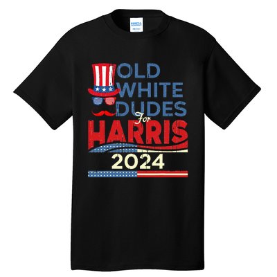 Old White Dude For Kamala Harris First Female President Tall T-Shirt