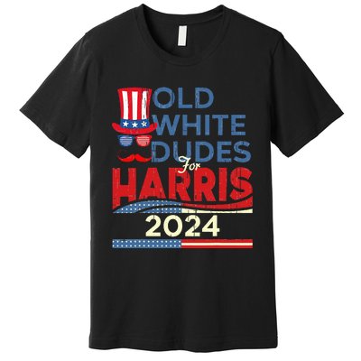 Old White Dude For Kamala Harris First Female President Premium T-Shirt