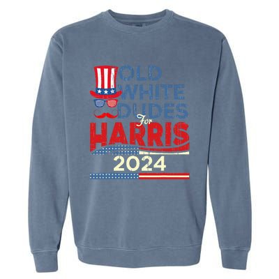 Old White Dude For Kamala Harris First Female President Garment-Dyed Sweatshirt