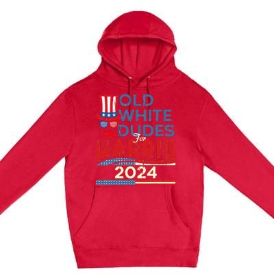 Old White Dude For Kamala Harris First Female President Premium Pullover Hoodie