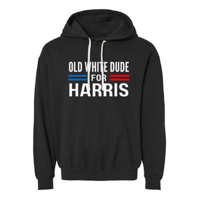 Old White Dude For Kamala Harris President 2024 Election Garment-Dyed Fleece Hoodie