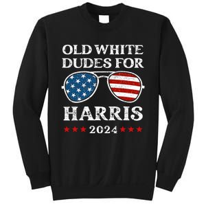 Old White Dudes For Harris Sunglasses Dad Papa For Kamala Sweatshirt