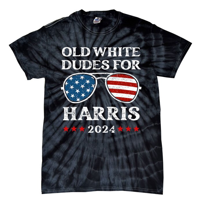 Old White Dudes For Harris Sunglasses Dad Papa For Kamala Tie-Dye T-Shirt