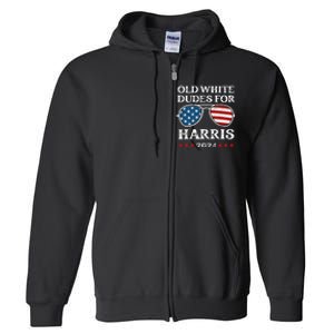 Old White Dudes For Harris Sunglasses Dad Papa For Kamala Full Zip Hoodie