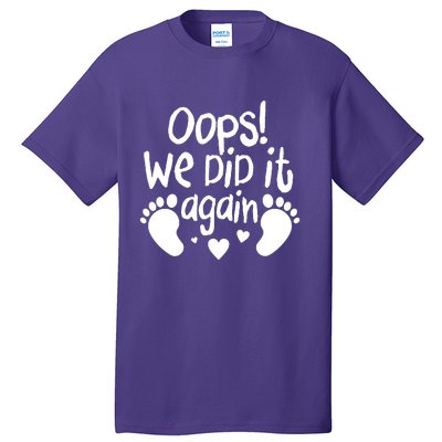 Oops We Did It Again Tall T-Shirt