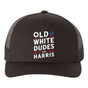 Old White Dudes For Harris Kamala 2024 Yupoong Adult 5-Panel Trucker Hat