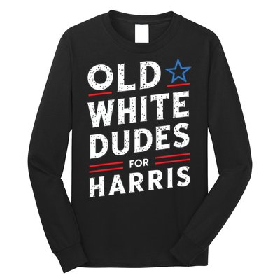Old White Dudes For Harris Kamala 2024 Long Sleeve Shirt