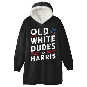 Old White Dudes For Harris Kamala 2024 Hooded Wearable Blanket