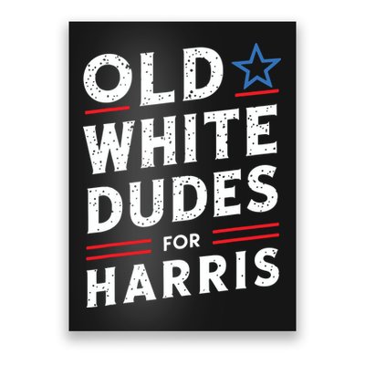 Old White Dudes For Harris Kamala 2024 Poster