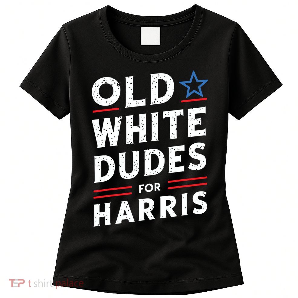 Old White Dudes For Harris Kamala 2024 Womens T-Shirt