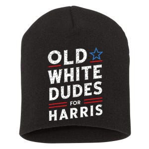 Old White Dudes For Harris Kamala 2024 Short Acrylic Beanie