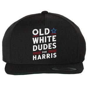 Old White Dudes For Harris Kamala 2024 Wool Snapback Cap