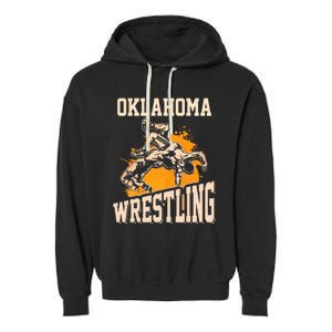 Oklahoma Wrestling Dad Mom Gift For Wrestler Son Garment-Dyed Fleece Hoodie