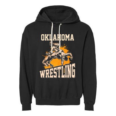 Oklahoma Wrestling Dad Mom Gift For Wrestler Son Garment-Dyed Fleece Hoodie