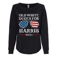 Old White Dudes For Harris Sunglasses Dad Papa For Kamala Womens California Wash Sweatshirt