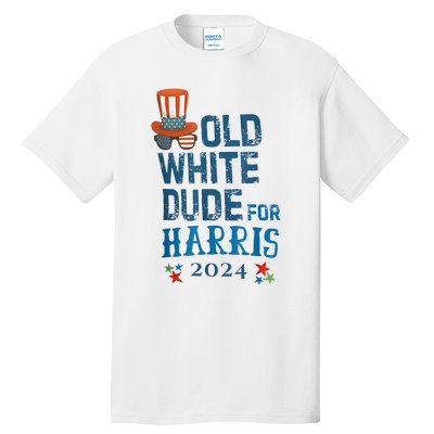 Old White Dude For Kamalaharris President 2024 Tall T-Shirt