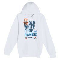 Old White Dude For Kamalaharris President 2024 Premium Pullover Hoodie