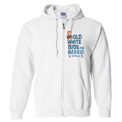 Old White Dude For Kamala Harris President 2024 Full Zip Hoodie