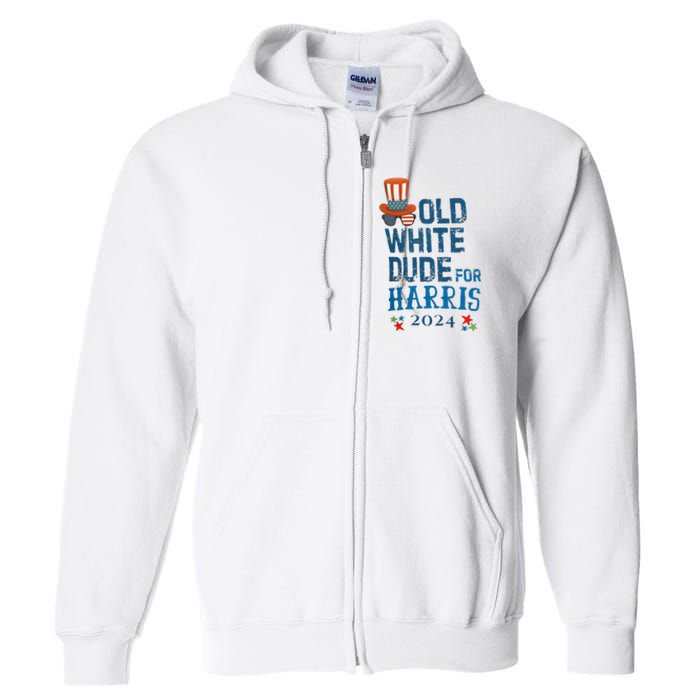 Old White Dude For Kamala Harris President 2024 Full Zip Hoodie