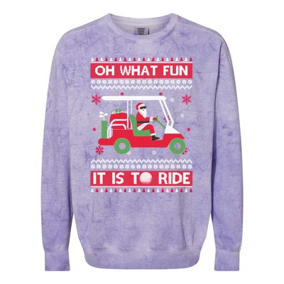 Oh What Fun It Is To Ride Golf Ugly Christmas Xmas Gift Colorblast Crewneck Sweatshirt