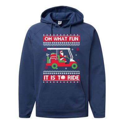 Oh What Fun It Is To Ride Golf Ugly Christmas Xmas Gift Performance Fleece Hoodie