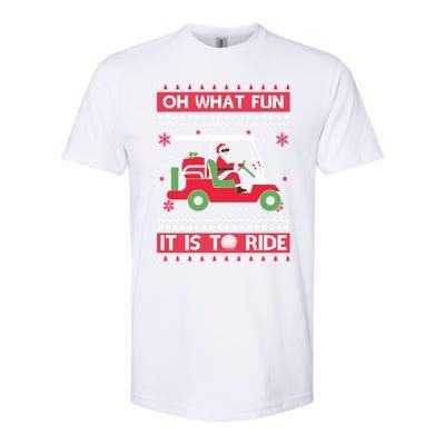 Oh What Fun It Is To Ride Golf Ugly Christmas Xmas Gift Softstyle CVC T-Shirt